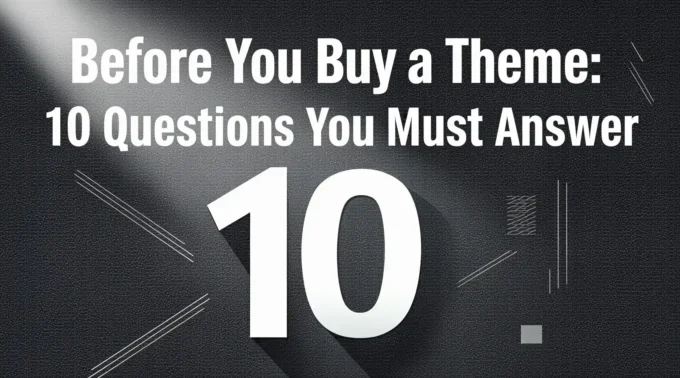 Before You Buy a Theme 10 Questions You Must Answer (2)