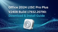 Office 2024 LTSC Pro Plus v2408 Build 17932.20790 Download & Install Guide
